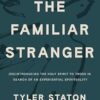 The Familiar Stranger: (Re)Introducing the Holy Spirit to Those in Search of an Experiential Spirituality