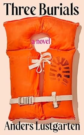 Three Burials: An electrifying, darkly comic debut novel from an award-winning playwright