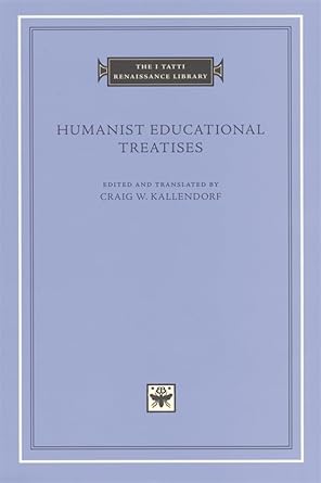 Humanist Educational Treatises: 05