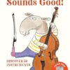 Sounds Good!: Discover 50 Instruments
