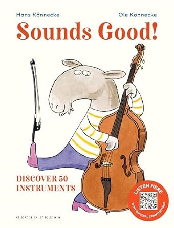 Sounds Good!: Discover 50 Instruments