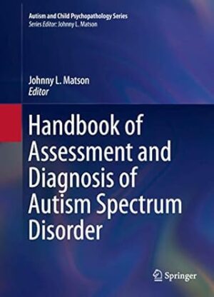 Handbook of Assessment and Diagnosis of Autism Spectrum Disorder: 0