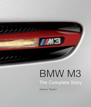 BMW M3: The Complete Story