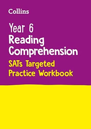 Year 6 Reading Comprehension SATs Targeted Practice Workbook: for the 2025 tests