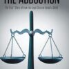 THE ABDUCTION: The True* Story of How the Legal System Failed a Child