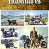 The Fast Bike Adventures: A Petrolhead Travelogue Anthology