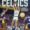 The Boston Globe Story of the Celtics: 1946-Present: The Inside Stories and Acclaimed Reporting on the NBA s Banner Franchise
