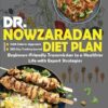 Dr. Nowzaradan Diet Plan: Beginners-Friendly Transmission of 1200 Calories Approach to a Healthier Life with Expert Strategies, 150-Day Diet Plan and 365-Day Tracking Journal