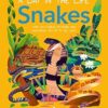 Snakes (A Day In The Life): What Do Cobras, Pythons, and Anacondas Get Up To All Day?