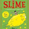 Slime: The mega laugh-out-loud children’s book from No. 1 bestselling author David Walliams.