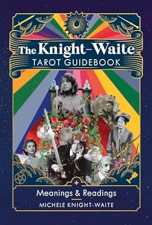 The Knight-Waite Tarot Guidebook: Meanings & Readings