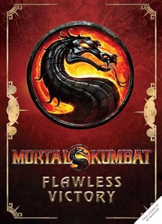 Mortal Kombat: Flawless Victory: A Visual History of the Iconic Series