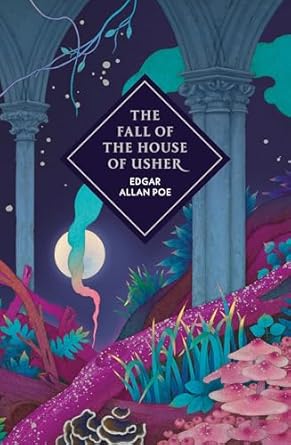 The Fall of the House of Usher and Other Stories
