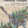 Encounters in Planning Thought: 16 Autobiographical Essays from Key Thinkers in Spatial Planning