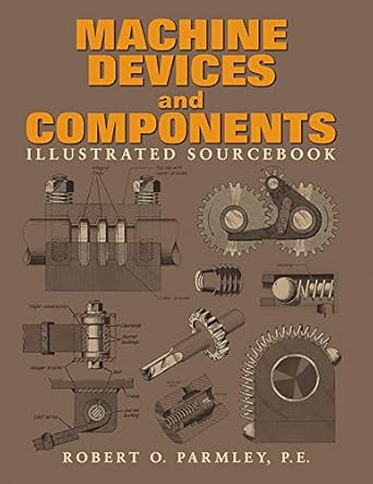 Machine Devices and Components Illustrated Sourcebook