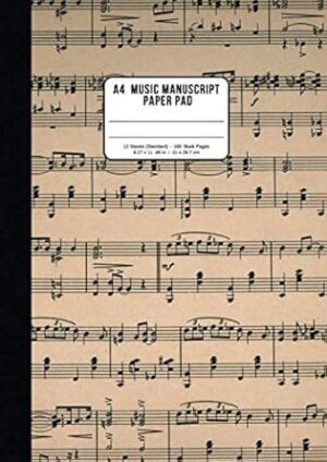 A4 Music Manuscript Paper Pad – 100 Book Pages: Blank Numbered Music Sheet Staff Paper - Vintage Cover