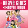 Brave Girls 365-Day Devotional