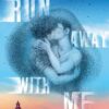 Run Away With Me