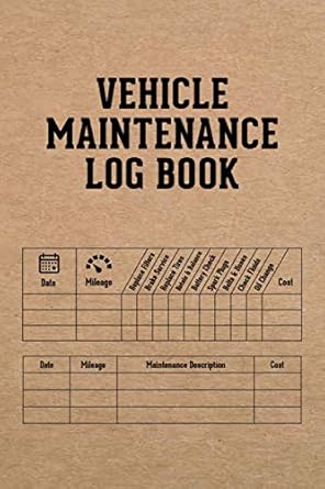 Vehicle Maintenance Log Book: Detailed Car Repair Journal & Automotive Service Record with Mileage Tracker for Cars, Truck, Motorcycle