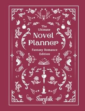 The Ultimate Fantasy Romance Novel Planner | By Storyfolk | Plotting | Character Profiles | World Building | Magic System | Chapter Outlining | ... to help writers develop their story ideas.