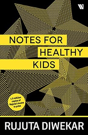 Notes For Healthy Kids: And for Parents Too