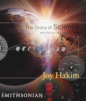 The Story Of Science: Aristotle Leads The Way: 1
