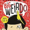 Big Weirdo: Books 1, 2 + 3!