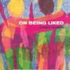 On Being Liked