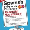 Spanish Frequency Dictionary - Essential Vocabulary: 2500 Most Common Spanish Words: 1