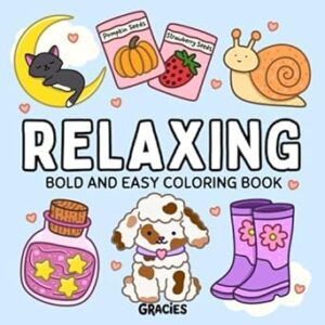 Relaxing: Bold and Easy Coloring Book for Adults & Kids, Cozy and Simple for Stress Relief
