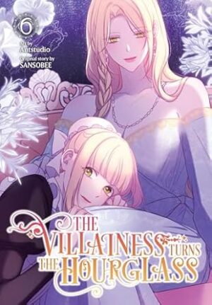 The Villainess Turns the Hourglass, Vol. 6