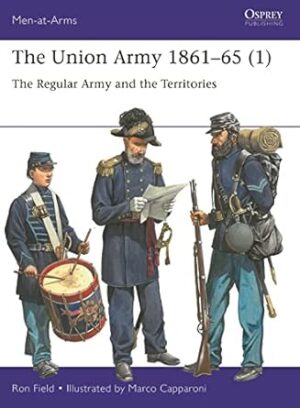 The Union Army 1861–65 (1): The Regular Army and the Territories: 553