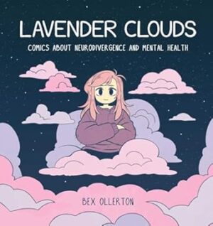 Lavender Clouds: Comics about Neurodivergence and Mental Health