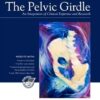 The Pelvic Girdle: An integration of clinical expertise and research