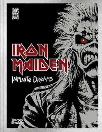 Iron Maiden: Infinite Dreams: The Official Visual History