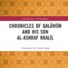 Chronicles of Qalawun and his son al-Ashraf Khalil