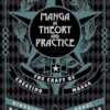 Manga in Theory and Practice: The Craft of Creating Manga: Volume 1
