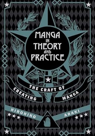 Manga in Theory and Practice: The Craft of Creating Manga: Volume 1