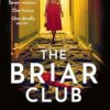 The Briar Club: The dramatic new historical mystery novel for 2024 from the author of The Rose Code and The Alice Network