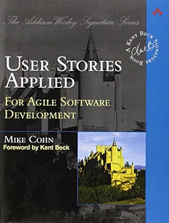 User Stories Applied: For Agile Software Development