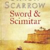 Sword and Scimitar: A fast-paced historical epic of bravery and battle