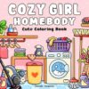 Cozy Girl Homebody: Cute Coloring Book for Adults and Teens, Bold & Easy Designs | With Simple Illustrations for Self-Care & Relaxation
