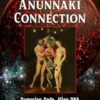 The Anunnaki Connection: Sumerian Gods, Alien DNA, and the Fate of Humanity (From Eden to Armageddon)