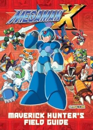Mega Man X: Maverick Hunter's Field Guide