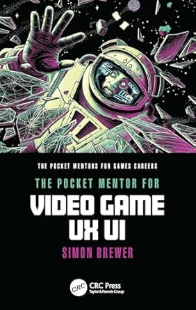 The Pocket Mentor for Video Game UX UI