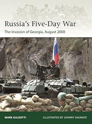 Russia's Five-Day War: The invasion of Georgia, August 2008: 250