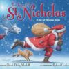The Legend of St. Nicholas: A Story of Christmas Giving
