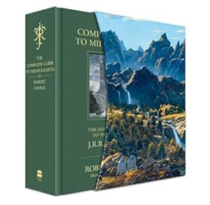 The Complete Guide To Middle-Earth: The Definitive Guide to the World of J.R.R. Tolkien [Illustrated Deluxe Edition]