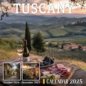 Tuscany Calendar 2025: Beautiful imagery capturing the iconic landscapes of Tuscany, Italy