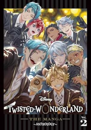 Disney Twisted-Wonderland: The Manga – Anthology, Vol. 2 (Volume 2)
